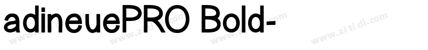 adineuePRO Bold字体转换